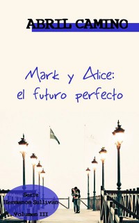 Mark y Alice: el futuro perfecto